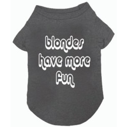 Blondes Have More Fun Pet T-Shirt | PrestigeProductsEast.com