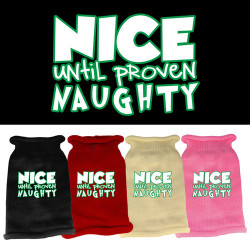 Nice until proven Naughty Screen Print Knit Pet Sweater | PrestigeProductsEast.com