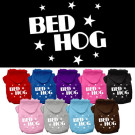 Bed Hog Screen Print Pet Hoodies | PrestigeProductsEast.com