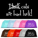 Black Cats are Bad Luck Screen Print Pet Shirt | PrestigeProductsEast.com