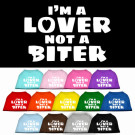 I'm a Lover not a Biter Screen Print Pet Shirt | PrestigeProductsEast.com