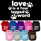 Love is a Four Leg Word Screen Print Pet Hoodies | PrestigeProductsEast.com