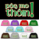 Pog Mo Thoin Screen Print Pet Shirt | PrestigeProductsEast.com