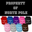 Property of North Pole Screen Print Pet Hoodie | PrestigeProductsEast.com