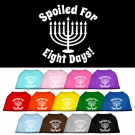 Spoiled for 8 Days Screen Print Pet Shirt | PrestigeProductsEast.com
