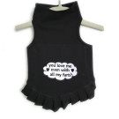 You Love Me Even With All My Farts Flounce Dress | PrestigeProductsEast.com